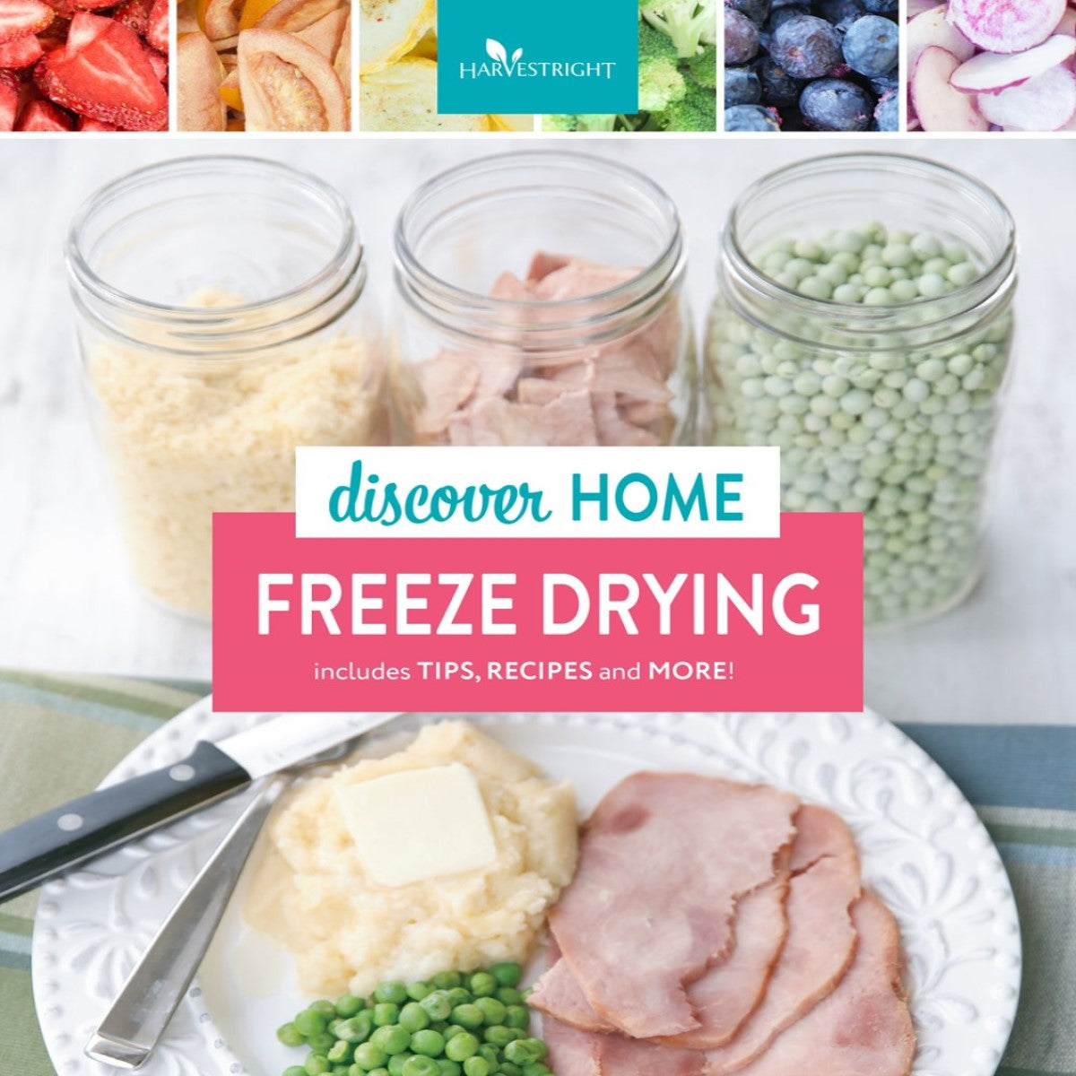 Harvest Right | Discover Home Freeze Drying Hardback Recipe Book